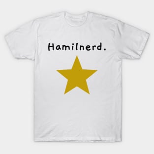 Hamilnerd. T-Shirt